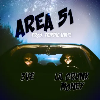 Area 51 by Lil Crunk Money