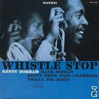 Whistle Stop (Remastered 2014) by Kenny Dorham