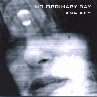 No Ordinary Day by Ana Key