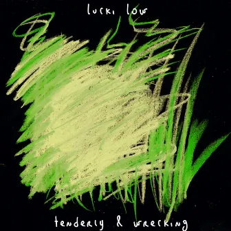 Tenderly & Wrecking by Lucki Low