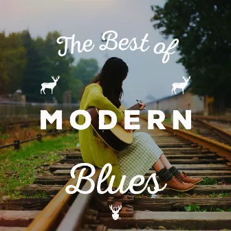 The Best of Modern Blues by Blues