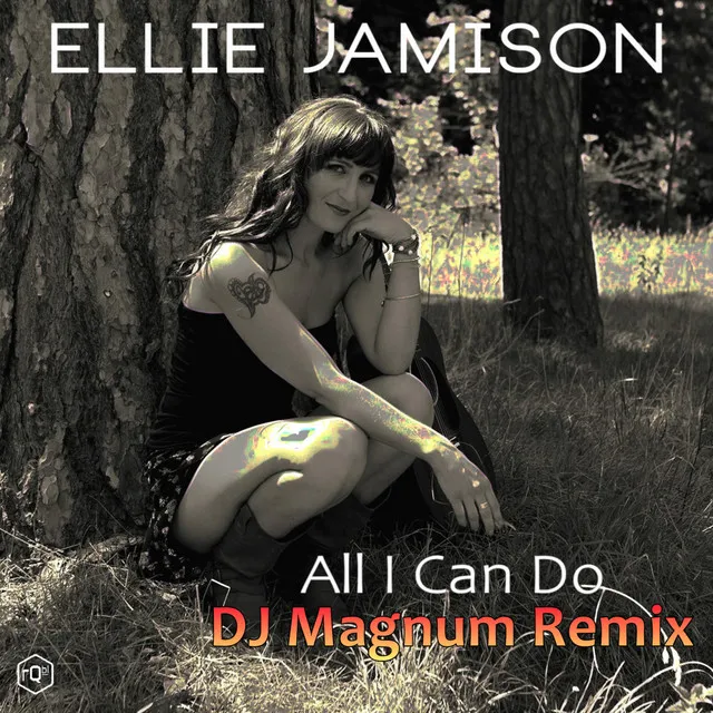 All I Can Do - DJ Magnum Remix