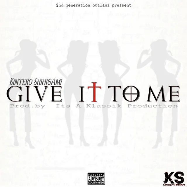 Give it to me - Prod. By Its a Klassik Production