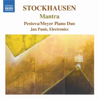 Stockhausen: Mantra by Xenia Pestova