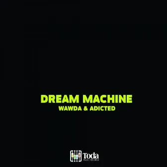 Dream Machine by Wawda