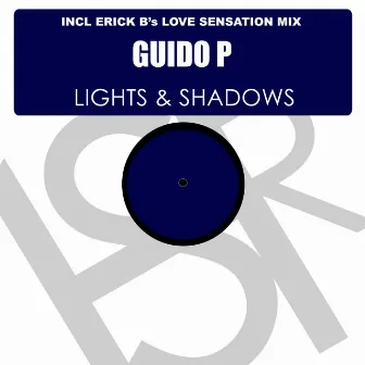 Lights & Shadows (Erick B's Love Sensation Mix) by Guido P