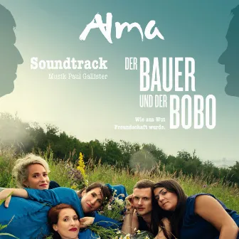 Der Bauer und der Bobo (Original Motion Picture Soundtrack) by Alma