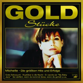 Goldstücke - Die größten Hits & Erfolge by Michelle