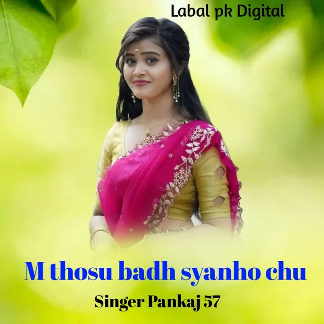 M thosu badh syanho chu