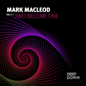 Two Become One by Mark MacLeod