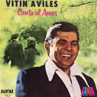 Canta Al Amor by Vitin Aviles