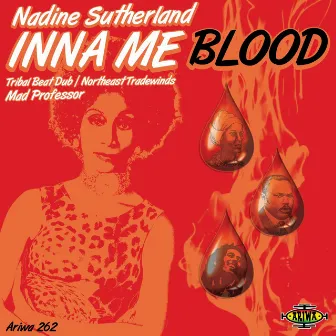 Inna Me Blood by Nadine Sutherland