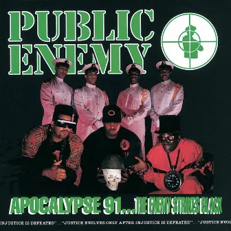 Apocalypse 91… The Enemy Strikes Black by Public Enemy