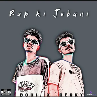 Rap Ki Jubani by Recky Bhuyan