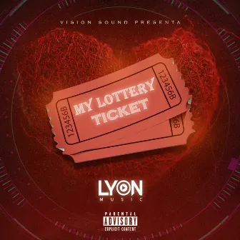 My Lottery Ticket by Lyon Music