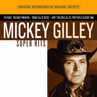 Super Hits by Mickey Gilley