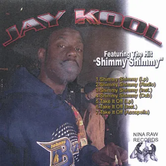 Shimmy Shimmy by Jay Kool