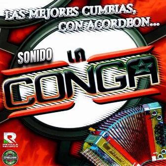 Las Mejores Cumbias , Con Acordeon ... by Sonido La Conga