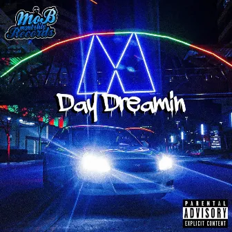 Day Dreamin by DG the Mob