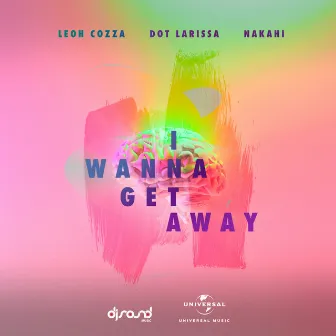 I Wanna Get Away (Radio Mix) by Leoh Cozza