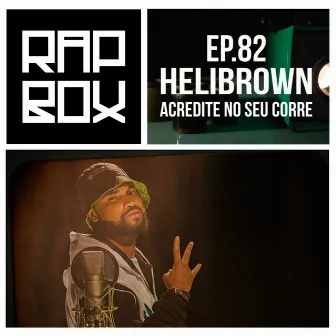 Acredite No Seu Corre by Helibrown