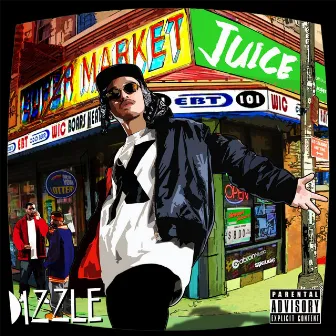 JUICE by Dizzle