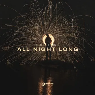 All Night Long by Bullet Time