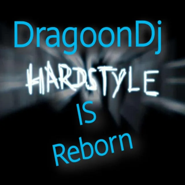 Hardstyle is Reborn