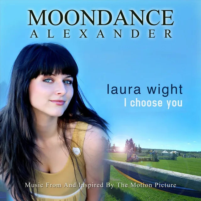 I Choose You (From The Moondance Alexander Soundtrack) - Acoustic