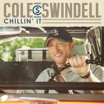 Chillin' It by Cole Swindell