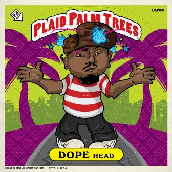 Plaid Palms Trees (Deluxe Edition) by Dopehead