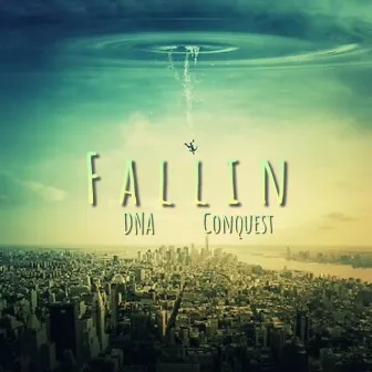 Fallin by Conquest