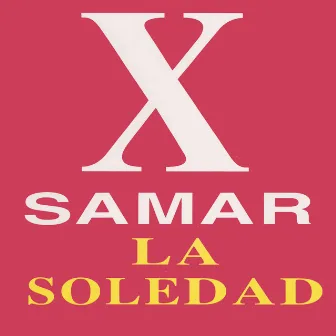 La Soledad by X-Samar