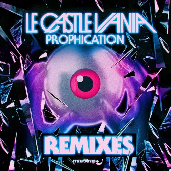 Prophication (Remixes) by Le Castle Vania