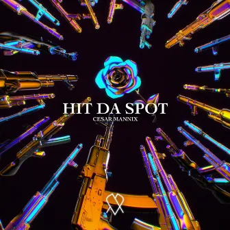 Hit Da Spot by Cesar Mannix