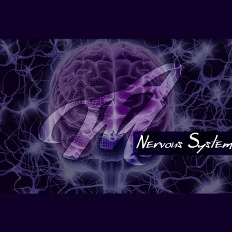 Nervous System by Austyn Michael