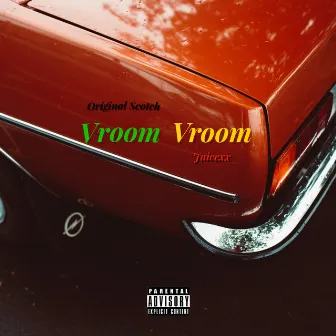 Vroom Vroom by Original Scotch