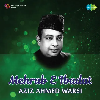 Mehrab E Ibadat by Aziz Ahmed Warsi