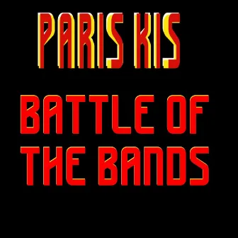 Battle of the Bands by Paris Kis