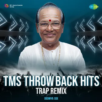 Tms Throwback Hits - Trap Remix by Sooriya soe