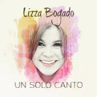 Un Solo Canto by Lizza Bogado