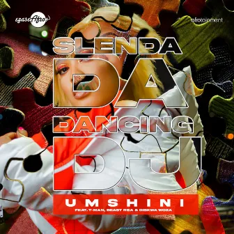 Umshini by Slenda Da Dancing Dj