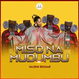 Miso Na Mudumbu by Valerie Ekoumé