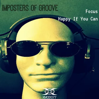 Focus/ Happy If You Can by Imposters Of Groove