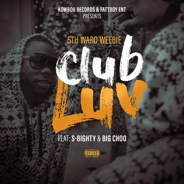 Club Luv (feat. S 8ighty & Big Choo)