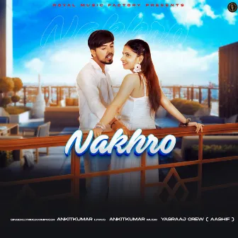 Nakhro by ANKITKUMAR