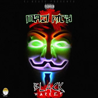 Black Market by Mazi Rich