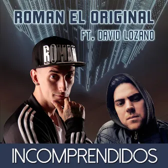 Incomprendidos by David Lozano