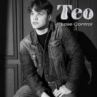 Lose Control by Teo