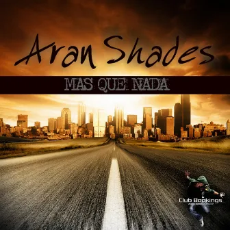 Mas Que Nada by Aran Shades